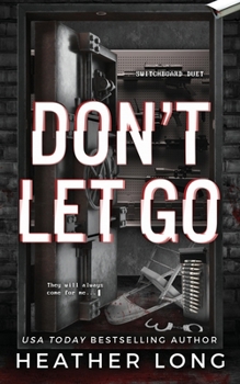 Don't Let Go (Switchboard Duet) - Book #2 of the Switchboard Duet