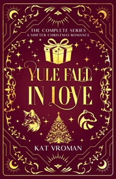 Paperback Yule Fall In Love: The Complete Series Book