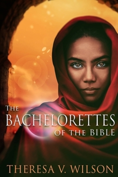Paperback The Bachelorettes of the Bible Book