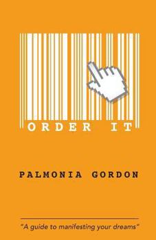 Paperback Order it: "A guide to manifesting your dreams" Book