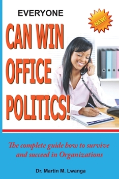 Paperback Everyone Can Win Office Politics! Book