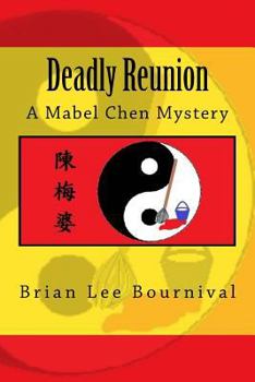 Deadly Reunion: A Mabel Chen Mystery