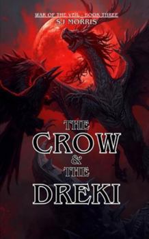 The Crow & the Dreki (War of the Veil)