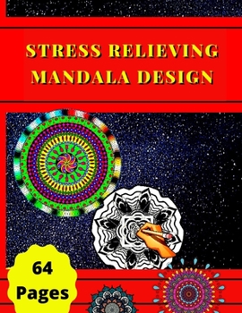 Paperback Stress Relieving Mandala Designs: The Best Colorin Book for Stress Relieving Mandala Designs Book