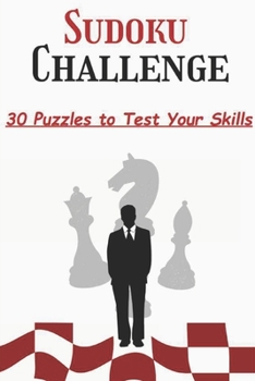 Paperback Sudoku Challenge: 30 Puzzles to Test Your Skills Book