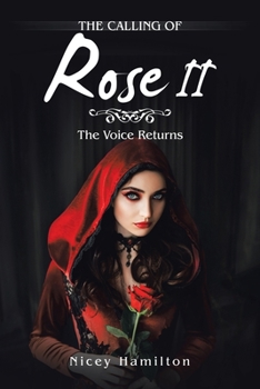 Paperback The Calling of Rose Ii: The Voice Returns Book