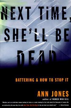 Paperback Next Time She'll Be Dead: Battering and How to Stop It Book