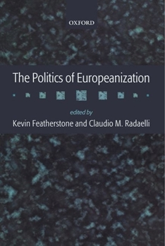 Paperback The Politics of Europeanization Book