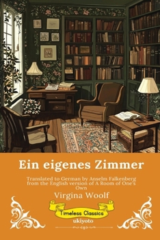 Ein eigenes Zimmer German Version of A Room of One's Own (German Edition)