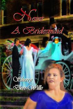 Paperback Never a Bridesmaid Book