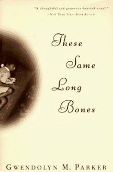 Paperback These Same Long Bones Book