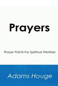 Paperback Prayers: Prayer Points for Spiritual Warfare Book