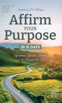 Hardcover Affirm Your Purpose in 31 Days Book