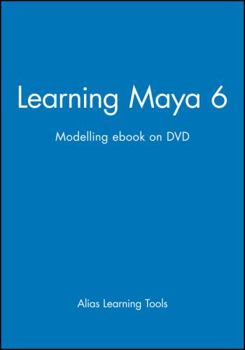 Hardcover Learning Maya 6: Modelling eBook on DVD Book