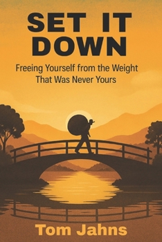 Paperback Set It Down: Freeing Yourself from the Weight That Was Never Yours Book