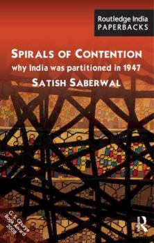 Paperback Spirals of Contention: Why India was Partitioned in 1947 Book