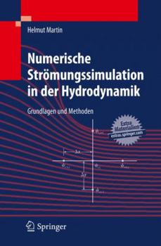 Paperback Numerische Strömungssimulation in Der Hydrodynamik: Grundlagen Und Methoden [German] Book