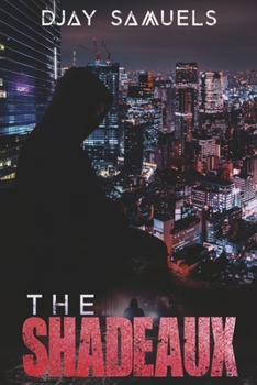 Paperback The Shadeaux: Volume 1 Book