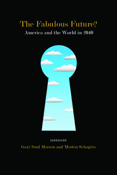 Hardcover The Fabulous Future?: America and the World in 2040 Book