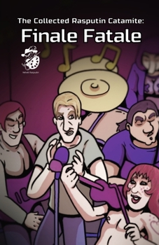 Paperback Finale Fatale: The Collected Rasputin Catamite Book