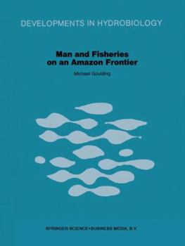 Paperback Man and Fisheries on an Amazon Frontier Book