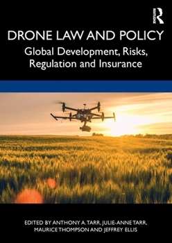 Paperback Drone Law and Policy: Global Development, Risks, Regulation and Insurance Book