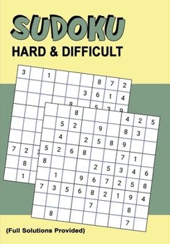 Paperback Sudoku Hard & Difficult: Hard & Challenging Puzzles that Will Be Stimulating for Experienced People Who Loves Sudoku Book