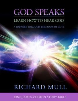 Paperback God Speaks - Learn How To Hear God - A Journey Through The Book Of Acts Book