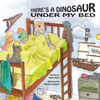 Paperback There's A Dinosaur Under My Bed Book