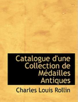 Hardcover Catalogue D'Une Collection de Macdailles Antiques [Large Print] Book