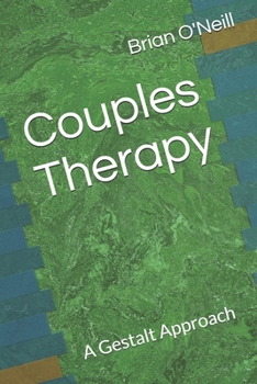 Paperback Couples Therapy: A Gestalt Approach Book