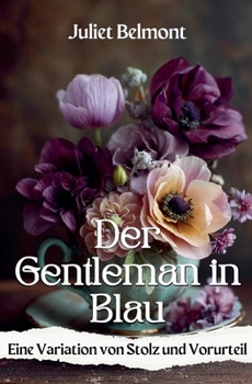 Paperback Der Gentleman in Blau: Eine Variation von Stolz und Vorurteil [German] Book