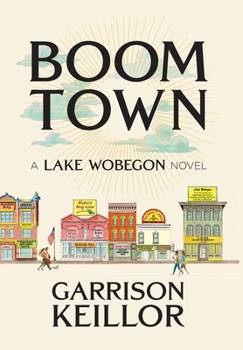 Hardcover Boom Town: A Lake Wobegon Novel Book