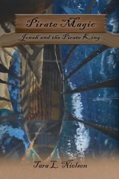 Paperback Pirate Magic: Jonah and the Pirate King Book