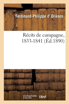 Paperback Récits de Campagne, 1833-1841 [French] Book