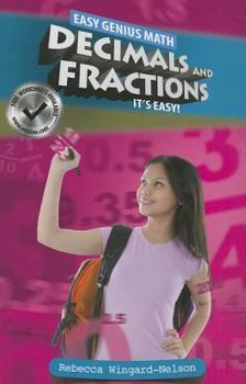 Decimals and Fractions: It's Easy - Book  of the Easy Genius Math
