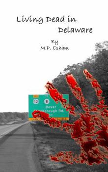 Paperback Living Dead in Delaware: Undead-Earth Book 2 Book