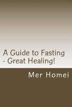 Paperback A Guide to Fasting: Great Healing! Book