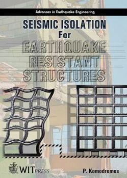 Hardcover Seismic Isolation for Earthquake Resistant Structures Book