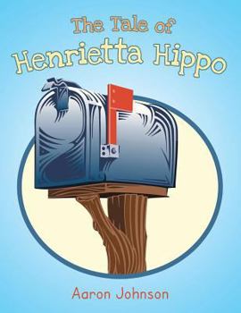 Paperback The Tale of Henrietta Hippo Book