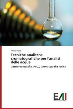 Paperback Tecniche Analitche Cromatografiche Per L'Analisi Delle Acque [Italian] Book