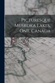Picturesque Muskoka Lakes, Ont, Canada