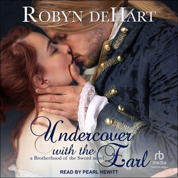Undercover with the Earl - Book #1 of the Brotherhood of the Sword 