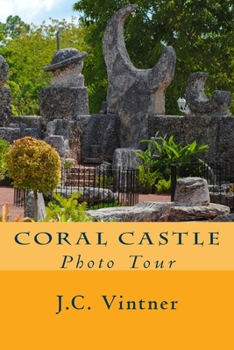 Paperback Coral Castle: Photo Tour Book