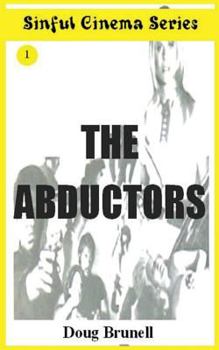 Paperback Sinful Cinema Series: The Abductors Book