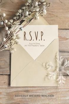 Paperback R.S.V.P.: Sup N Dine At The Master's Table Book