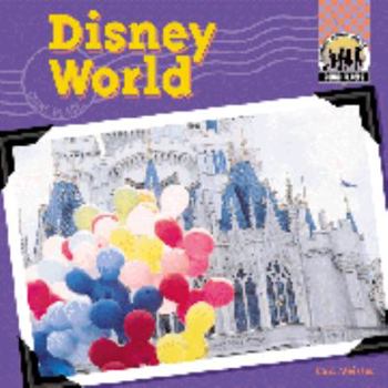 Disney World (Going Places) - Book  of the Going Places