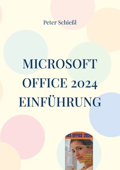 Paperback Microsoft OFFICE 2024 Einführung: Word, Excel, PowerPoint und Outlook [German] Book
