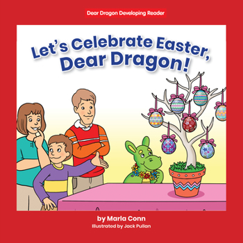 Hardcover Let's Celebrate Easter, Dear Dragon! Book