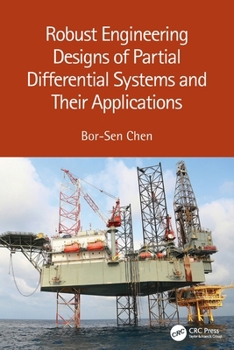 Paperback Robust Engineering Designs of Partial Differential Systems and Their Applications Book